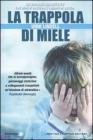 La trappola di miele La trappola di miele