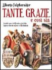 Tante grazie e cos� sia. Uomini e paesi del Trentino Alto Adige negli ex voto dei singoli e delle comunit�
