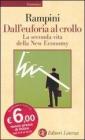 Dall'euforia al crollo. La seconda vita della New Economy Dall'euforia al crollo. La seconda vita della New Economy