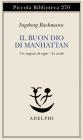 Il buon Dio di Manhattan-Un negozio di sogni-Le cicale