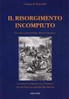 Il Risorgimento incompiuto. La tensione rivoluzionaria e l'iniziativa di Carlo Pisacane nell'Italia meridionale