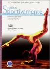 Nuovo Sportivamente. Scienze motorie e sportive con elementi di educazione stradale. Per le Scuole superiori