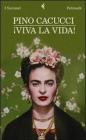 ¡Viva la vida! E-book
