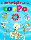 Le meraviglie del tuo corpo