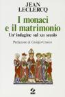 I monaci e il matrimonio. Un'indagine sul XII secolo