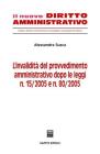 L' invalidit� del provvedimento amministrativo dopo le Leggi n. 15/2005 e n. 80/2005