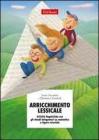 Arricchimento lessicale. Attivit� linguistiche con gli sfondi integratori su semantica e figure retoriche