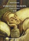 Venezia e l'Europa. Studi storici vol.7