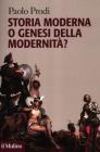 Storia moderna o genesi della modernit�?
