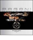 Pagani, la storia di un sogno. Ediz. lusso