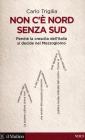 Non c'� Nord senza Sud
