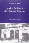 L' antica funicolare da Chiaia al Vomero
