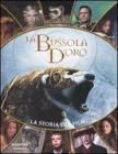 La bussola d'oro. La storia del film