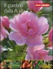 Il giardino dalla A alla Z Il giardino dalla A alla Z