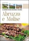 Abruzzo e Molise - La grande cucina regionale italiana. E-book