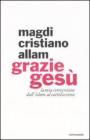 Grazie Ges�. La mia conversione dall'Islam al cattolicesimo