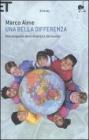 Una bella differenza. Alla scoperta della diversit� del mondo