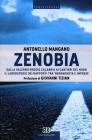Zenobia. Dalla Salerno-Reggio Calabria ai cantieri del Nord. Il laboratorio dei rapporti tra 'ndrangheta e imprese Zenobia. Dalla Salerno-Reggio Calabria ai cantieri del Nord. Il laboratorio dei rapporti tra 'ndrangheta e imprese