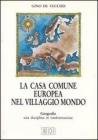 La casa comune europea nel villaggio mondo