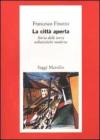 La citt� aperta. Storia delle teorie urbanistiche moderne