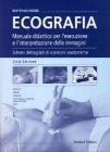 Ecografia. Manuale didattico Ecografia. Manuale didattico