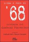 Prima e dopo il �68. Antologia dei 'Quaderni piacentini�