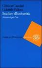 Studiare all'universit�. Istruzioni per l'uso