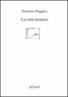 La citt� lontana