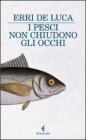 I pesci non chiudono gli occhi. E-book