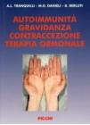 Autoimmunit�. Gravidanza, contraccezione, terapia ormonale