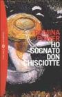 Ho sognato Don Chisciotte
