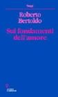 Sui fondamenti dell'amore. Studi fenomenognomico