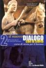 Nuovo dialogo con la storia. Per il biennio delle Scuole superiori vol.2