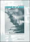L' odeur de la neige