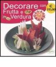 Decorare con frutta e verdura