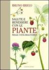 Salute e benessere con le piante nelle 7 et� dell'uomo