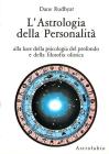 L' astrologia della personalità. Alla luce della psicologia del profondo e della filosofia olistica L' astrologia della personalità. Alla luce della psicologia del profondo e della filosofia olistica
