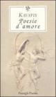 Poesie d'amore. Testo greco a fronte