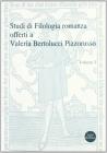 Studi di filologia romanza offerti a Valeria Bertolucci Pizzorusso