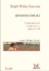 Diventa chi sei: Fiducia in se stessi-Compensazione-Leggi spirituali Diventa chi sei: Fiducia in se stessi-Compensazione-Leggi spirituali