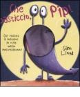 Che pasticcio, Pip!