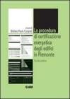 La procedura di certificazione energetica degli edifici in Piemonte. Guida pratica
