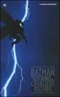 Batman. Il ritorno del cavaliere oscuro Batman. Il ritorno del cavaliere oscuro