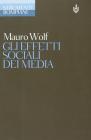 Gli effetti sociali dei media Gli effetti sociali dei media