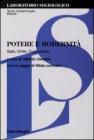 Potere e modernitą. Stato, diritto, costituzione Potere e modernitą. Stato, diritto, costituzione