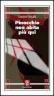 Pinocchio non abita pi� qui