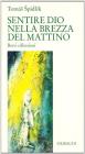 Sentire Dio nella brezza del mattino. Brevi riflessioni