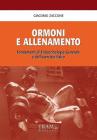 Ormoni e allenamento. Fondamenti di endocrinologia generale e dell'esercizio fisico Ormoni e allenamento. Fondamenti di endocrinologia generale e dell'esercizio fisico