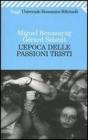 Lepoca delle passioni tristi. E-book