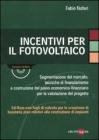 Incentivi per il fotovoltaico. Con CD-ROM